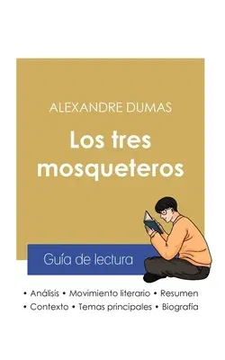 Guía de lectura Los tres mosqueteros de Alexandre Dumas (análisis literario de referencia y resumen completo)