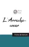 L'Arrache-coeur de Boris Vian (fiche de lecture et analyse complète de l'oeuvre)