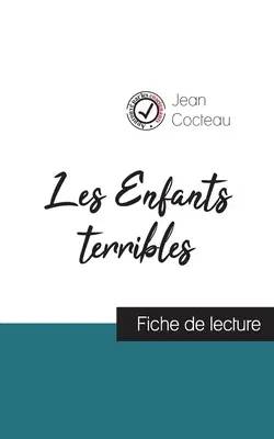 Les Enfants terribles de Jean Cocteau (fiche de lecture et analyse complète de l'oeuvre)