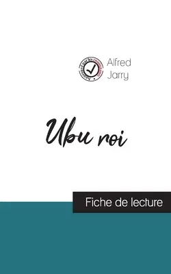 Ubu roi de Alfred Jarry (fiche de lecture et analyse complète de l'oeuvre)