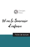 W ou le Souvenir d'enfance de Georges Perec (fiche de lecture et analyse complète de l'oeuvre)