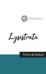 Lysistrata de Aristophane (fiche de lecture et analyse complète de l'oeuvre)