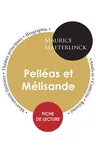 Fiche de lecture Pelléas et Mélisande (Étude intégrale)