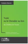 Yvain ou le Chevalier au lion de Chrétien de Troyes (Analyse approfondie): Approfondissez votre lecture des romans classiques et modernes avec Profil-