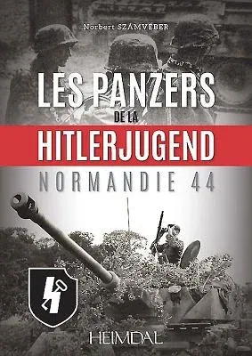 Les Panzers de la Hitlerjugend: Normandie 44