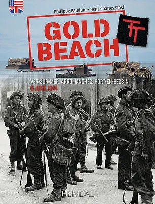 Gold Beach: From Ver-Sur-Mer to Arromanches, 6 June 1944