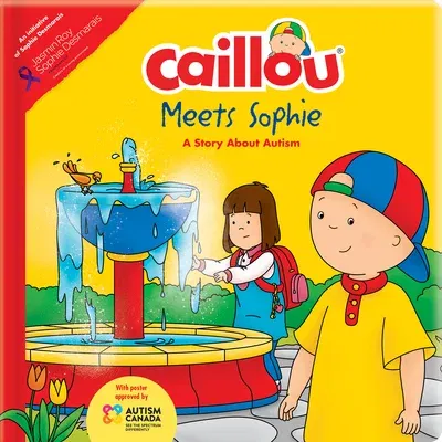 Caillou Meets Sophie: A Story about Autism