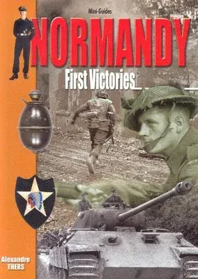 Normandy: First Victories