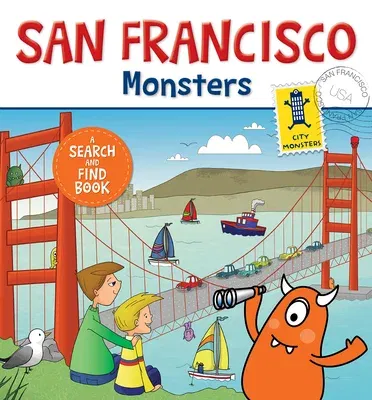 San Francisco Monsters: A Search-And-Find Book