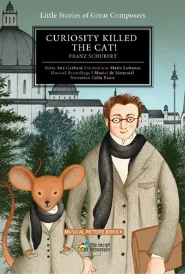 Curiosity Killed the Cat!: Franz Schubert Volume 4