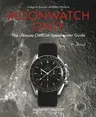 Moonwatch Only: The Ultimate Omega Speedmaster Guide