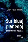 Sur bluaj planedoj (grandaj literoj): Sciencfikciaj noveloj