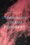 Criminology of Serial Poisoners (2018)