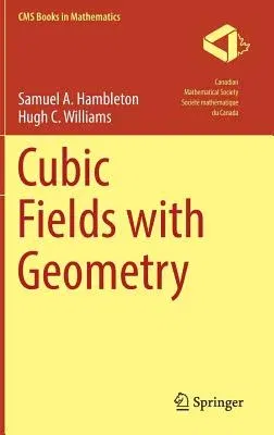 Cubic Fields with Geometry (2018)