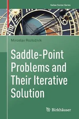 Saddle-Point Problems and Their Iterative Solution (2018)