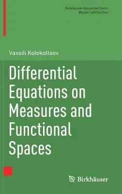 Differential Equations on Measures and Functional Spaces (2019)