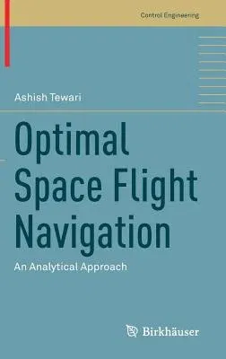 Optimal Space Flight Navigation: An Analytical Approach (2019)