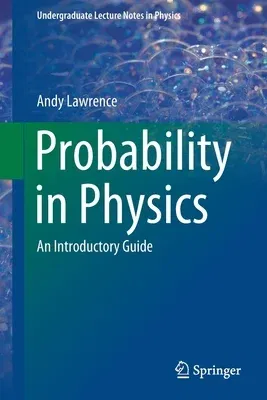 Probability in Physics: An Introductory Guide (2019)