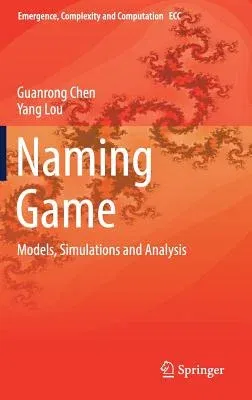 Naming Game: Models, Simulations and Analysis (2019)