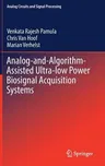 Analog-And-Algorithm-Assisted Ultra-Low Power Biosignal Acquisition Systems (2019)