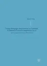 Using Pedagogic Intervention to Cultivate Contextual Lexical Competence in L2: An Investigation of Chinese Efl Learners (Softcover Reprint of the Orig