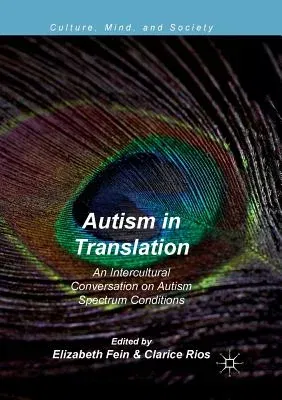 Autism in Translation: An Intercultural Conversation on Autism Spectrum Conditions (Softcover Reprint of the Original 1st 2018)