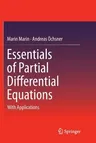 Essentials of Partial Differential Equations: With Applications (Softcover Reprint of the Original 1st 2019)