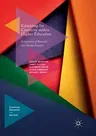 Educating for Creativity Within Higher Education: Integration of Research Into Media Practice (Softcover Reprint of the Original 1st 2018)