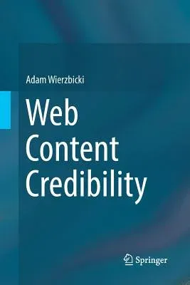 Web Content Credibility (Softcover Reprint of the Original 1st 2018)