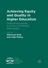 Achieving Equity and Quality in Higher Education: Global Perspectives in an Era of Widening Participation (Softcover Reprint of the Original 1st 2018)