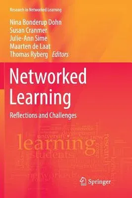 Networked Learning: Reflections and Challenges (Softcover Reprint of the Original 1st 2018)