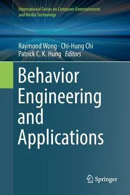 Behavior Engineering and Applications (Softcover Reprint of the Original 1st 2018)