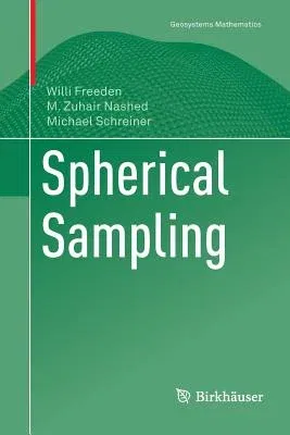 Spherical Sampling (Softcover Reprint of the Original 1st 2018)