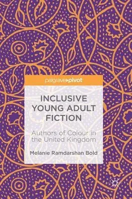 Inclusive Young Adult Fiction: Authors of Colour in the United Kingdom (2019)