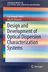 Design and Development of Optical Dispersion Characterization Systems (2019)