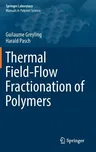 Thermal Field-Flow Fractionation of Polymers (2019)