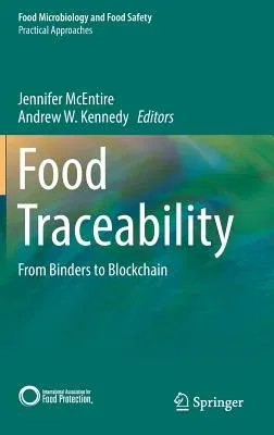 Food Traceability: From Binders to Blockchain (2019)