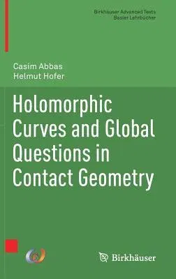 Holomorphic Curves and Global Questions in Contact Geometry (2019)