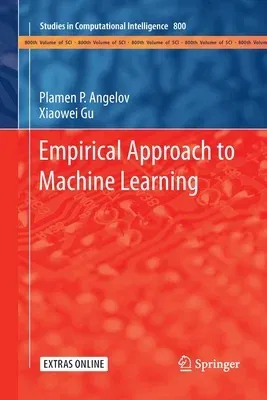 Empirical Approach to Machine Learning (Softcover Reprint of the Original 1st 2019)