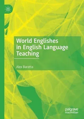 World Englishes in English Language Teaching (2019)