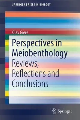 Perspectives in Meiobenthology: Reviews, Reflections and Conclusions (2019)