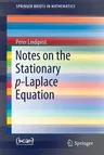 Notes on the Stationary P-Laplace Equation (2019)