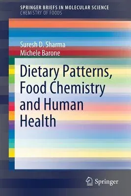 Dietary Patterns, Food Chemistry and Human Health (2019)