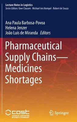 Pharmaceutical Supply Chains - Medicines Shortages (2019)