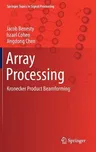 Array Processing: Kronecker Product Beamforming (2019)