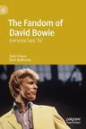 The Fandom of David Bowie: Everyone Says Hi (2019)