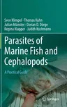 Parasites of Marine Fish and Cephalopods: A Practical Guide (2019)