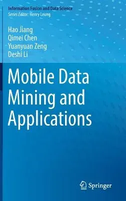 Mobile Data Mining and Applications (2019)