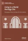 Living in a World Heritage Site: Ethnography of Houses and Daily Life in the Fez Medina (2019)