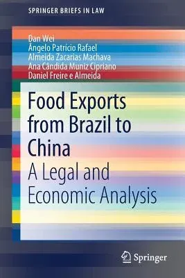 Food Exports from Brazil to China: A Legal and Economic Analysis (2019)